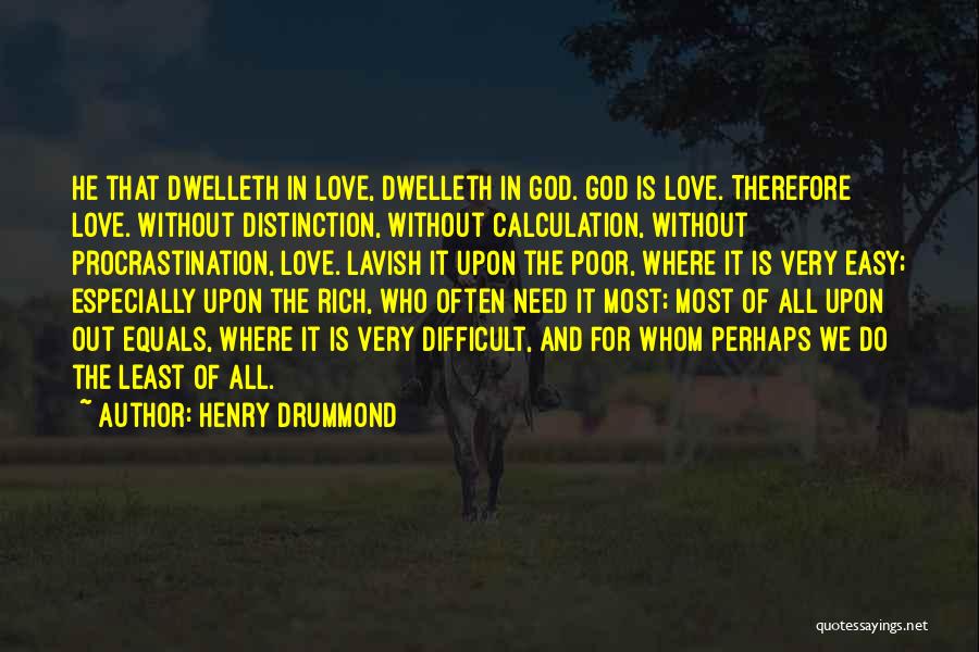 All We Need Is Love Quotes By Henry Drummond