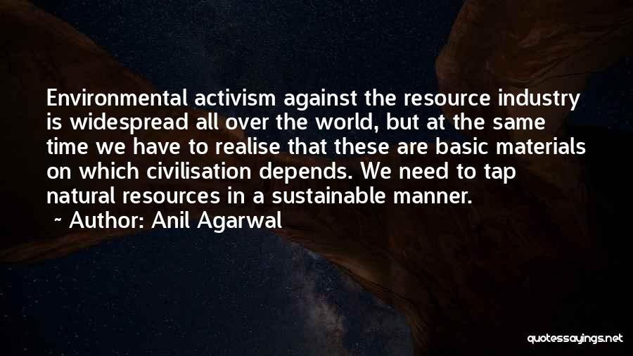 All We Need Is Time Quotes By Anil Agarwal