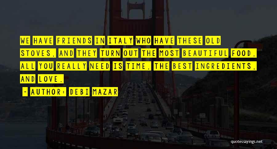 All We Need Is Time Quotes By Debi Mazar