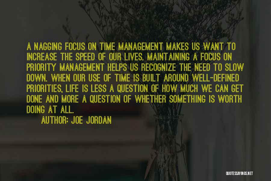 All We Need Is Time Quotes By Joe Jordan