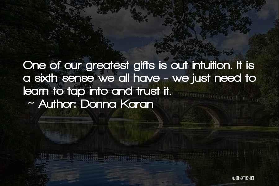 All We Need Is Trust Quotes By Donna Karan