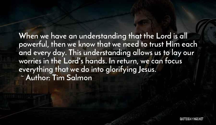 All We Need Is Trust Quotes By Tim Salmon