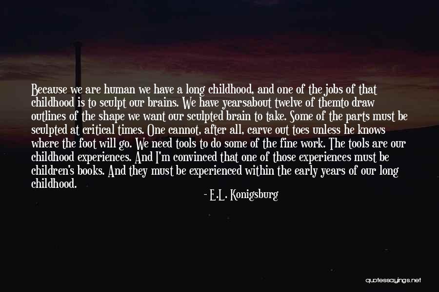All We Want Quotes By E.L. Konigsburg All We Want Quotes By E.L. Konigsburg