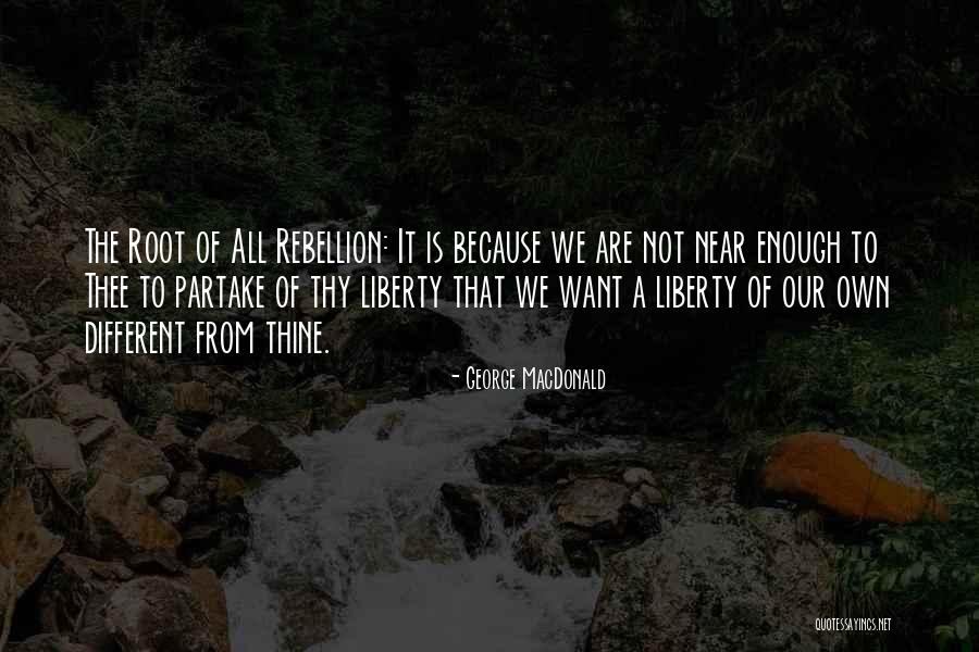 All We Want Quotes By George MacDonald