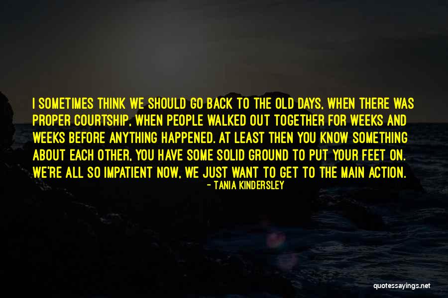 All We Want Quotes By Tania Kindersley All We Want Quotes By Tania Kindersley