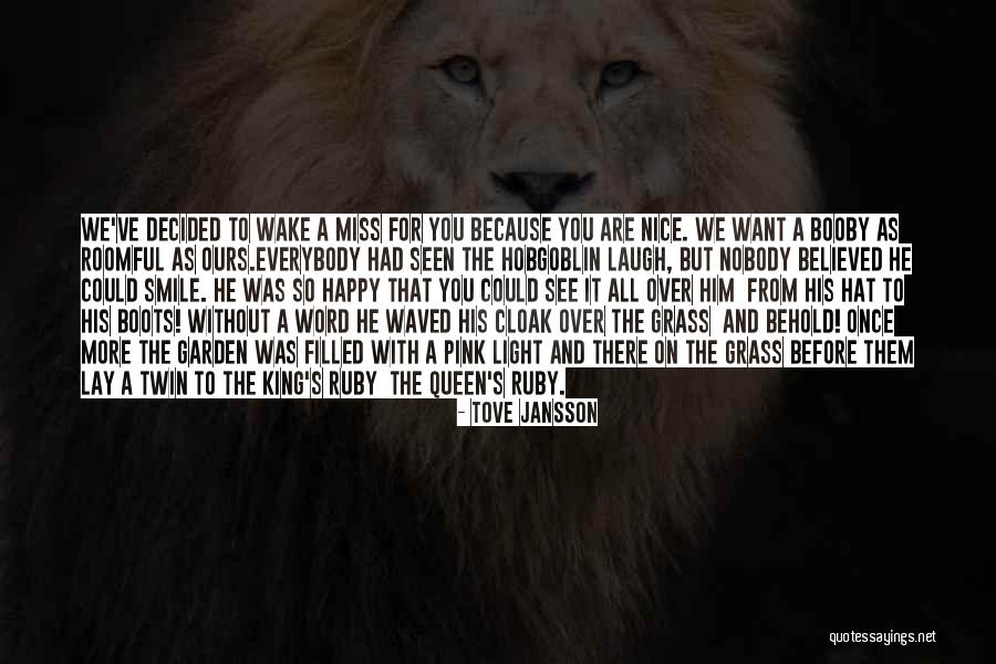 All We Want Quotes By Tove Jansson All We Want Quotes By Tove Jansson