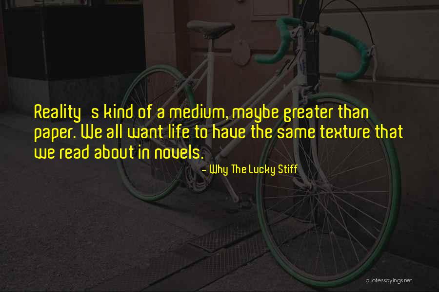 All We Want Quotes By Why The Lucky Stiff All We Want Quotes By Why The Lucky Stiff
