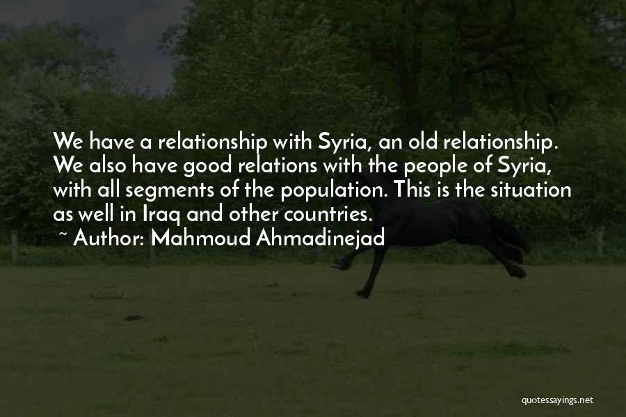 All Well And Good Quotes By Mahmoud Ahmadinejad