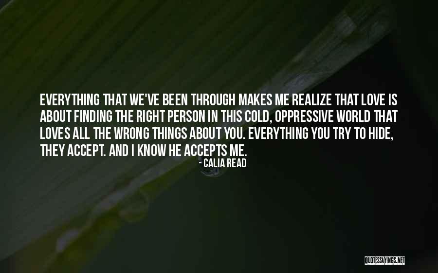 All We've Been Through Quotes By Calia Read All We've Been Through Quotes By Calia Read