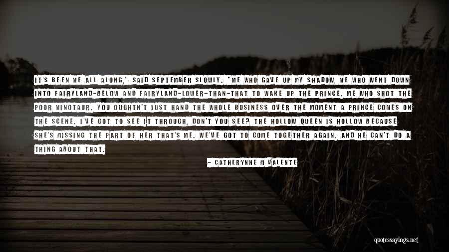 All We've Been Through Quotes By Catherynne M Valente All We've Been Through Quotes By Catherynne M Valente
