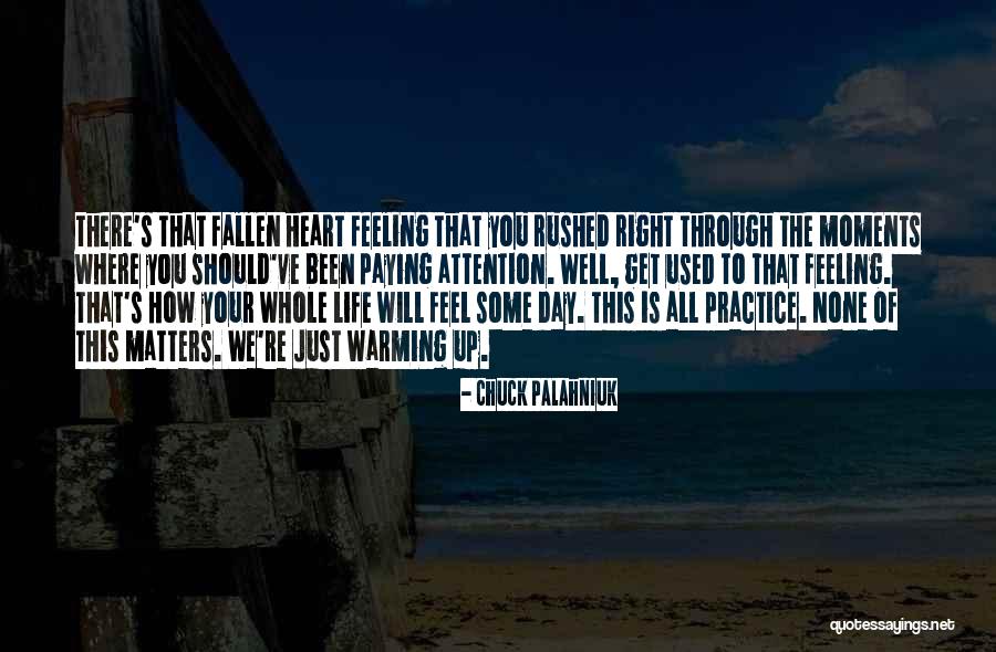 All We've Been Through Quotes By Chuck Palahniuk All We've Been Through Quotes By Chuck Palahniuk