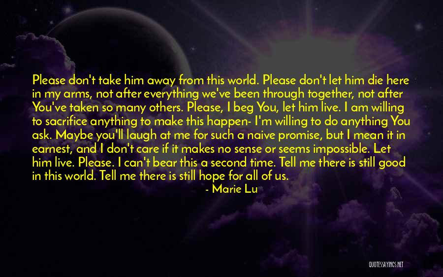 All We've Been Through Quotes By Marie Lu All We've Been Through Quotes By Marie Lu