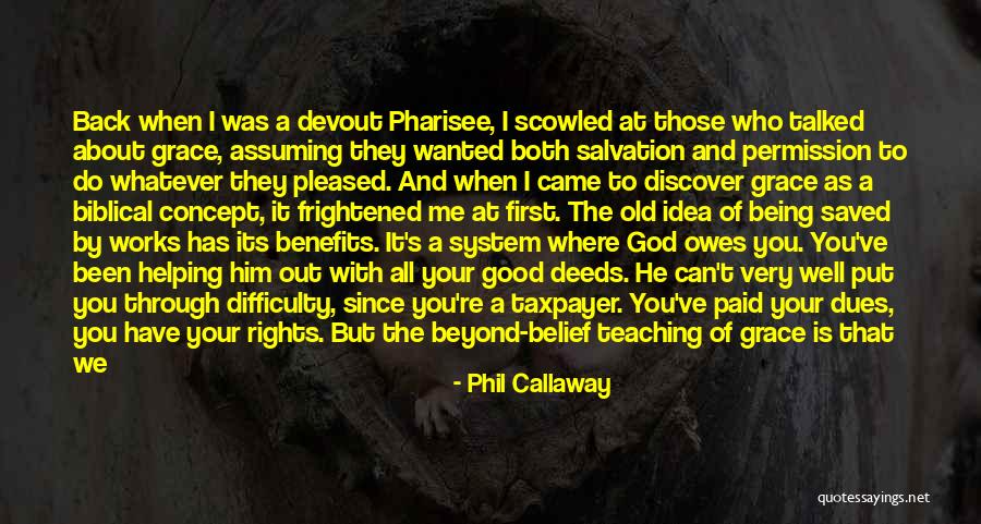 All We've Been Through Quotes By Phil Callaway All We've Been Through Quotes By Phil Callaway