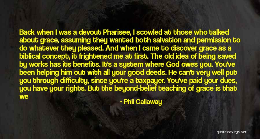 All We've Been Through Quotes By Phil Callaway