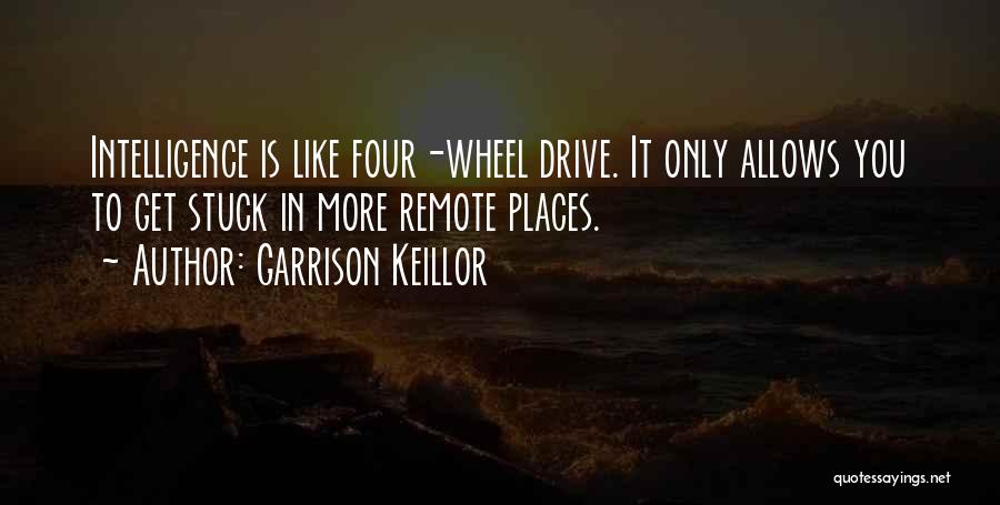 All Wheel Drive Quotes By Garrison Keillor