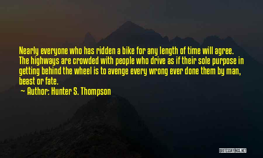All Wheel Drive Quotes By Hunter S. Thompson