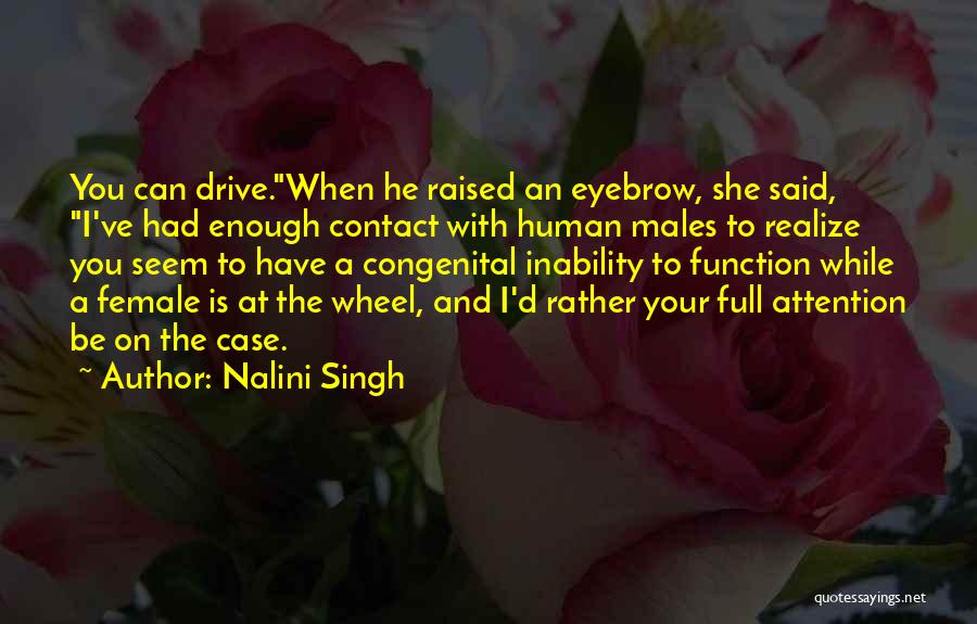 All Wheel Drive Quotes By Nalini Singh