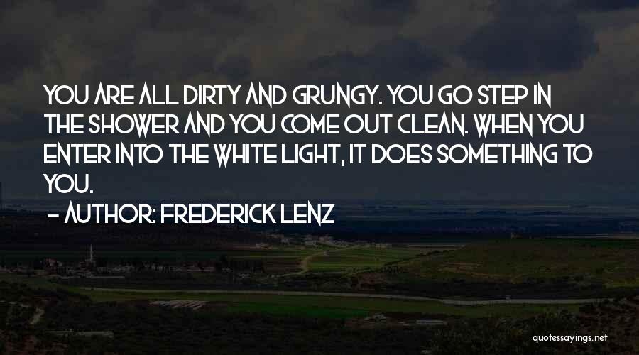 All White Quotes By Frederick Lenz