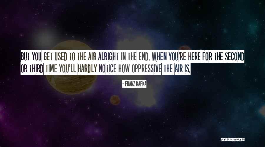 All Will Be Alright Quotes By Franz Kafka All Will Be Alright Quotes By Franz Kafka