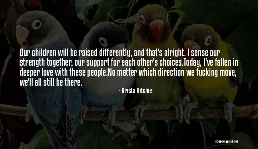 All Will Be Alright Quotes By Krista Ritchie