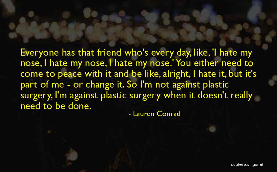 All Will Be Alright Quotes By Lauren Conrad