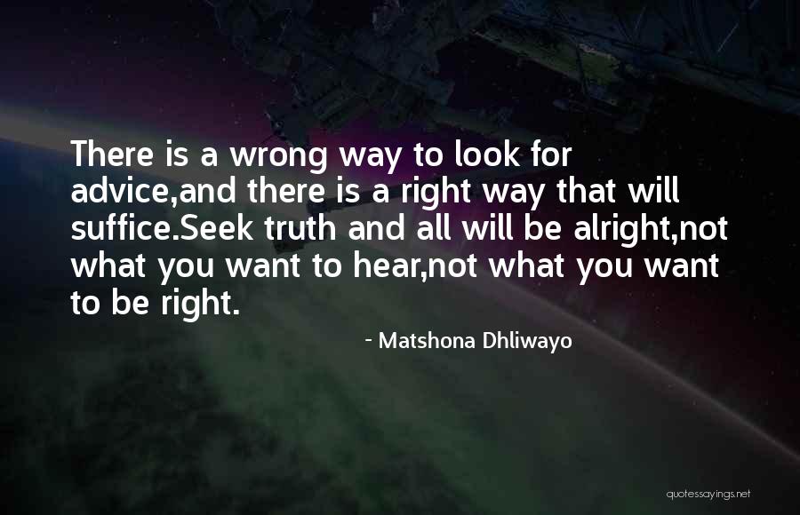 All Will Be Alright Quotes By Matshona Dhliwayo