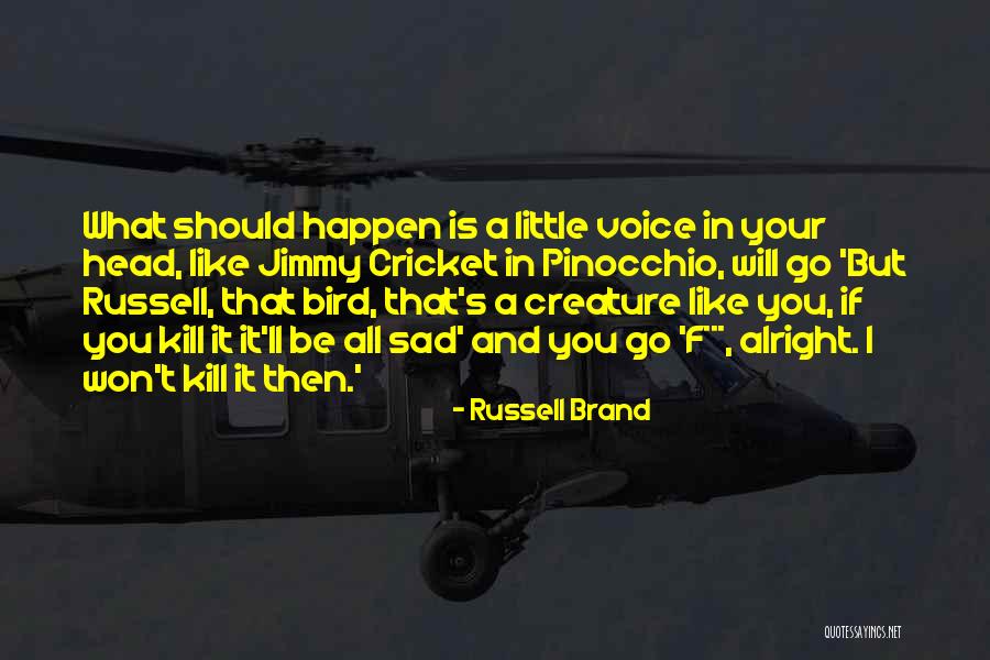 All Will Be Alright Quotes By Russell Brand All Will Be Alright Quotes By Russell Brand