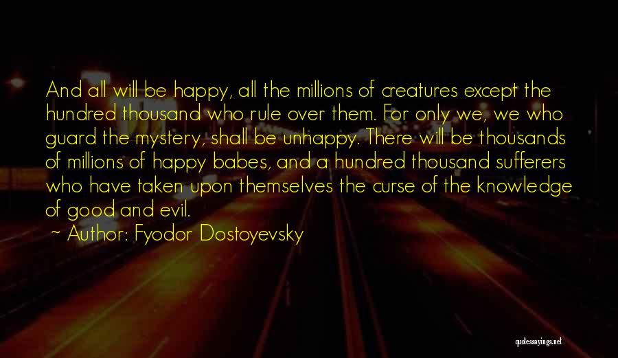 All Will Be Good Quotes By Fyodor Dostoyevsky