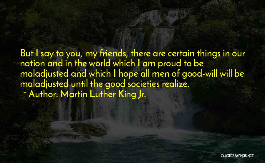 All Will Be Good Quotes By Martin Luther King Jr.