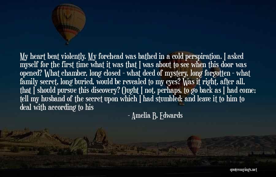 All Will Be Revealed Quotes By Amelia B. Edwards