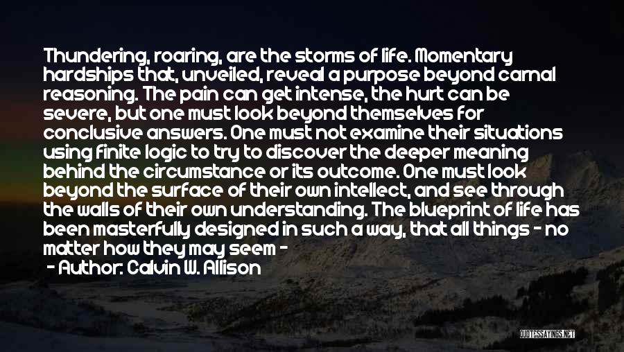 All Will Be Revealed Quotes By Calvin W. Allison