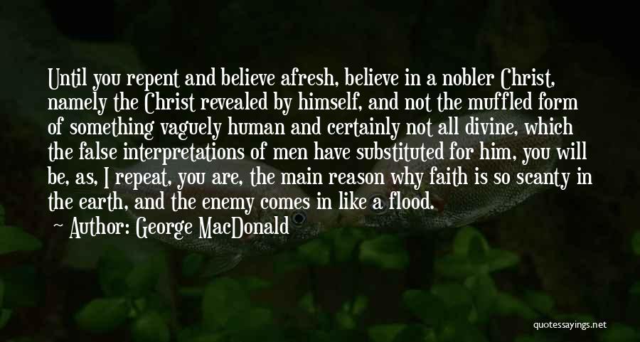 All Will Be Revealed Quotes By George MacDonald