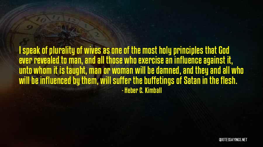 All Will Be Revealed Quotes By Heber C. Kimball