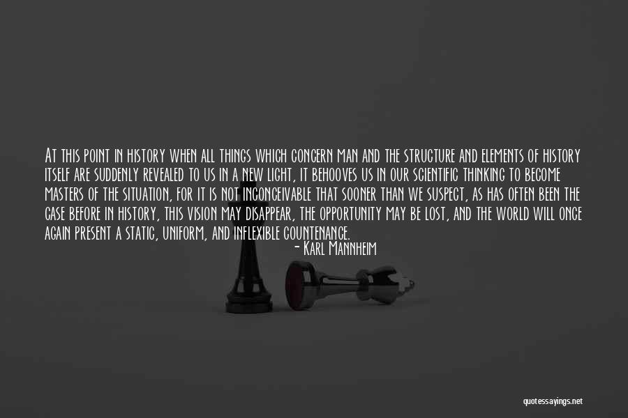 All Will Be Revealed Quotes By Karl Mannheim All Will Be Revealed Quotes By Karl Mannheim