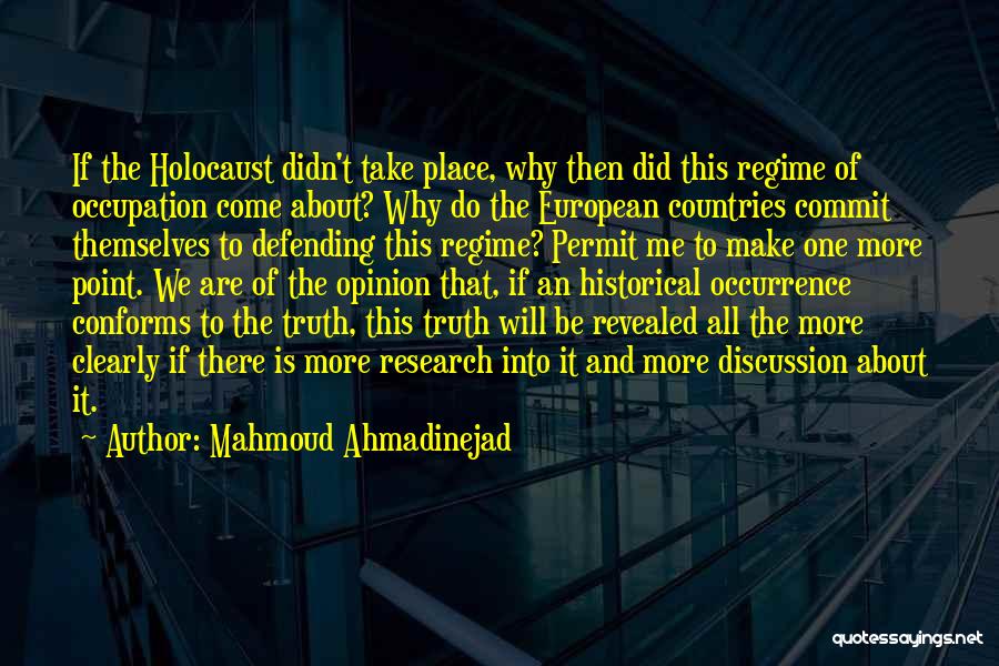 All Will Be Revealed Quotes By Mahmoud Ahmadinejad