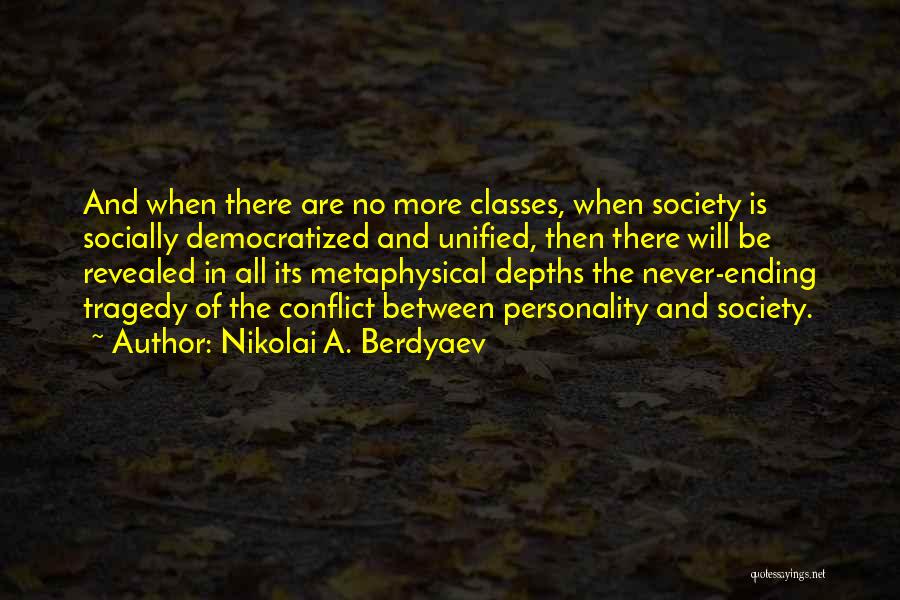 All Will Be Revealed Quotes By Nikolai A. Berdyaev