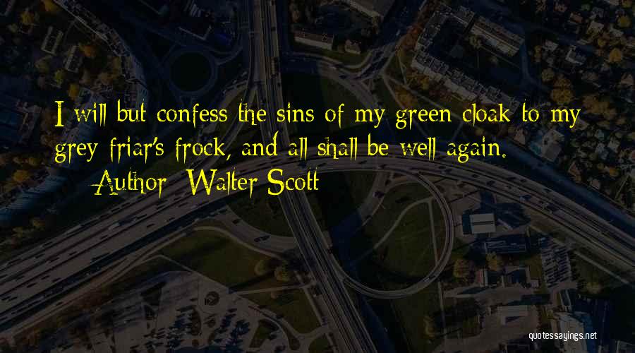 All Will Be Well Quotes By Walter Scott
