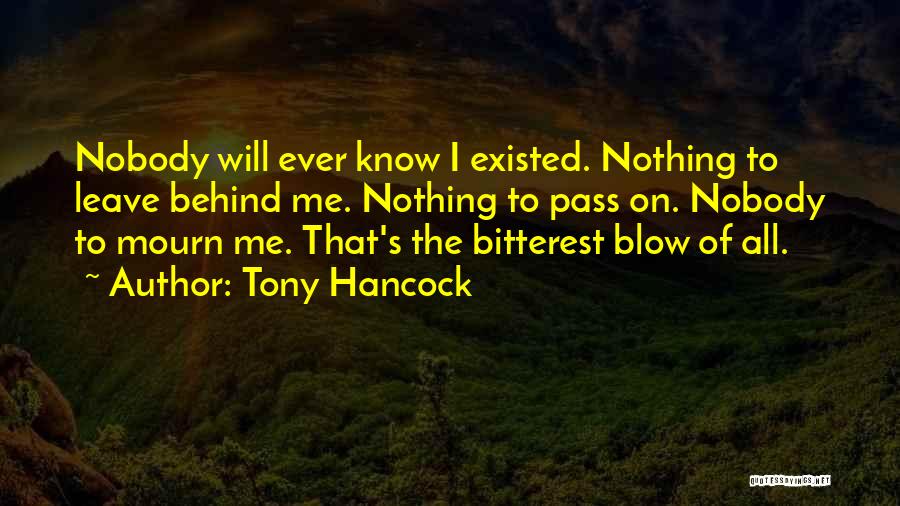 All Will Pass Quotes By Tony Hancock