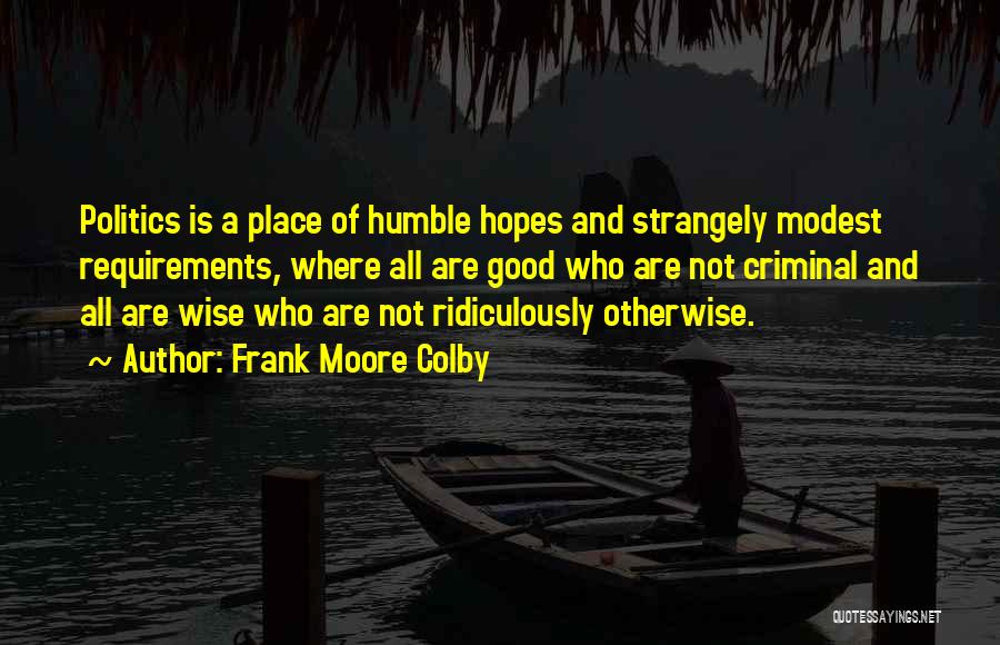 All Wise Quotes By Frank Moore Colby