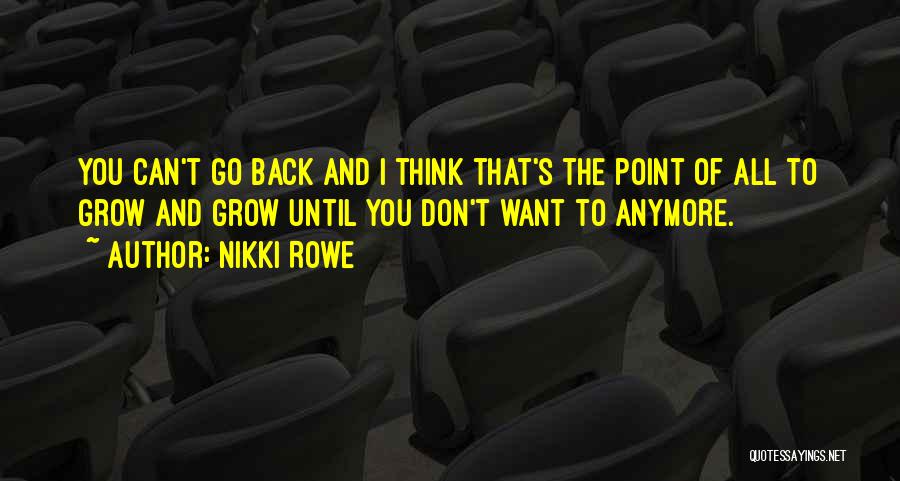 All Wise Quotes By Nikki Rowe