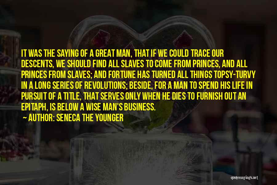 All Wise Quotes By Seneca The Younger