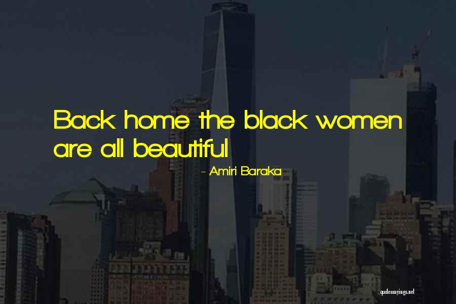 All Women Are Beautiful Quotes By Amiri Baraka All Women Are Beautiful Quotes By Amiri Baraka