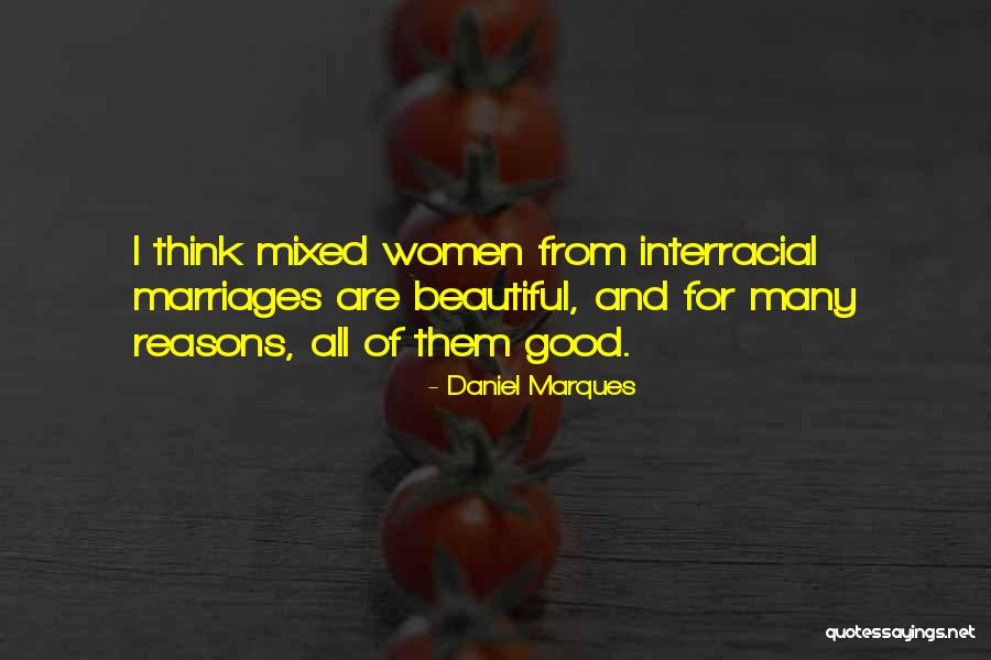 All Women Are Beautiful Quotes By Daniel Marques All Women Are Beautiful Quotes By Daniel Marques