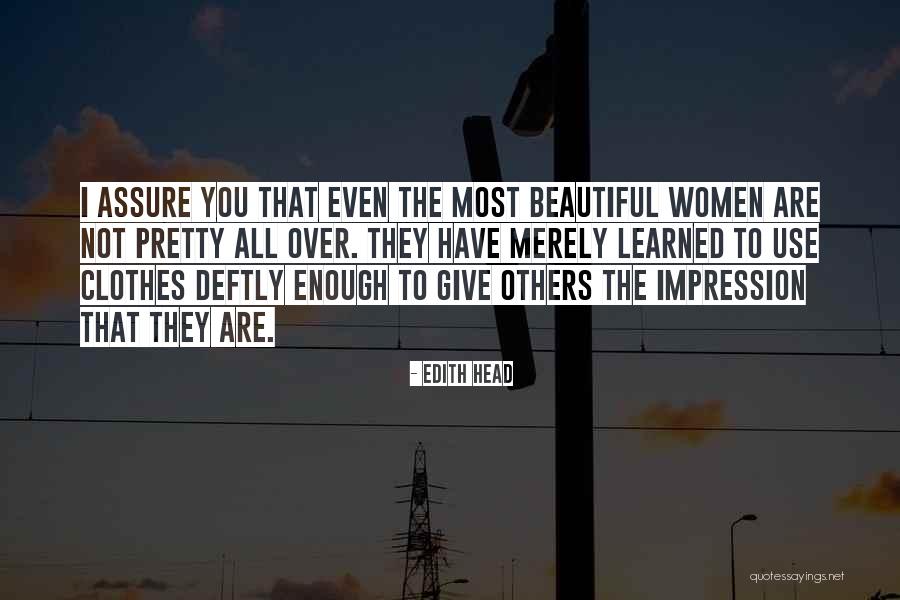 All Women Are Beautiful Quotes By Edith Head All Women Are Beautiful Quotes By Edith Head