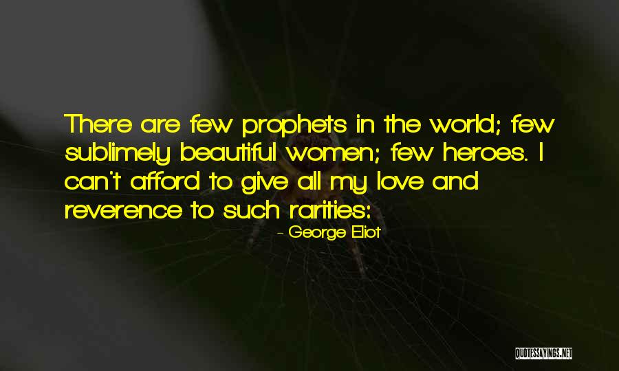 All Women Are Beautiful Quotes By George Eliot All Women Are Beautiful Quotes By George Eliot