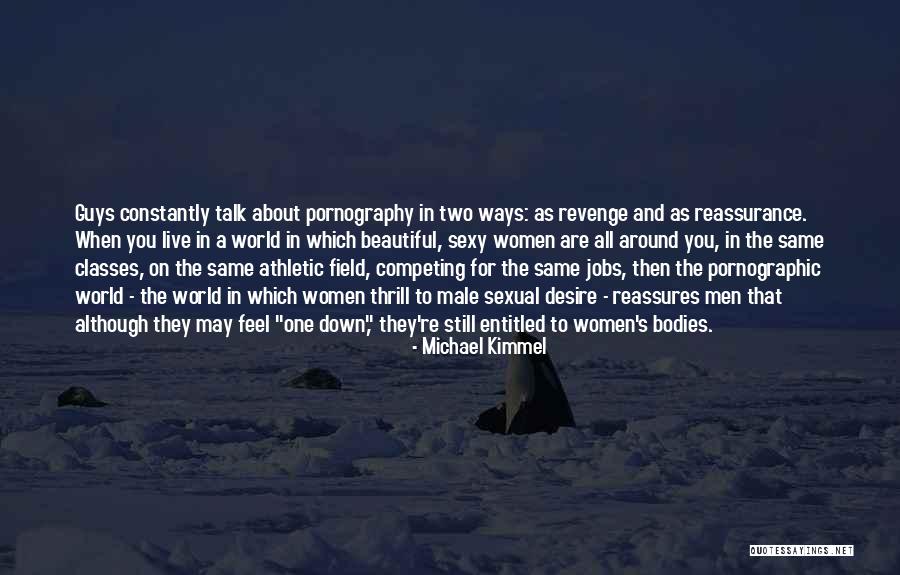 All Women Are Beautiful Quotes By Michael Kimmel All Women Are Beautiful Quotes By Michael Kimmel