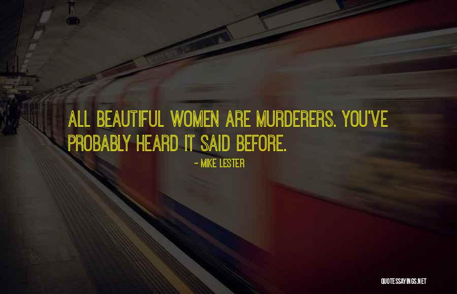 All Women Are Beautiful Quotes By Mike Lester All Women Are Beautiful Quotes By Mike Lester