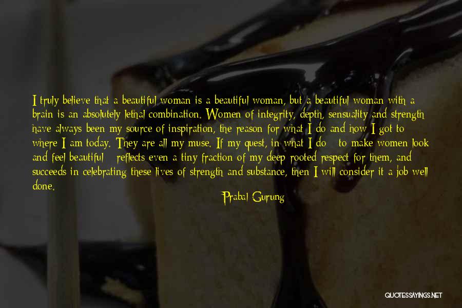 All Women Are Beautiful Quotes By Prabal Gurung All Women Are Beautiful Quotes By Prabal Gurung