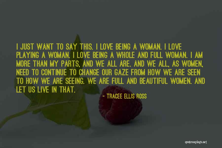 All Women Are Beautiful Quotes By Tracee Ellis Ross All Women Are Beautiful Quotes By Tracee Ellis Ross