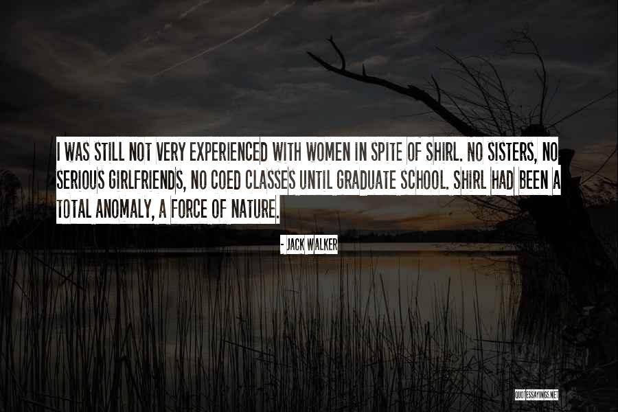 All Women My Sisters Quotes By Jack Walker All Women My Sisters Quotes By Jack Walker